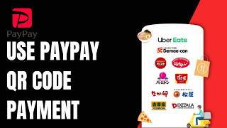 How To Use PayPay QR Code Payment (Step-by-Step Guide)
