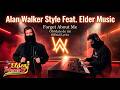 Alan Walker Style Feat  Elder Music   Forget About Me  Olv&iacute;date de m&iacute; Official Lyrics #alanwalker