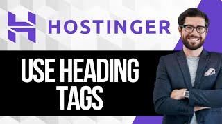 How to Use Heading Tags for SEO in Hostinger Website Builder