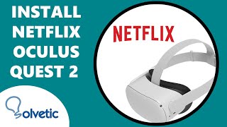 Install Netflix on Oculus Quest 2 ✔️ screenshot 3