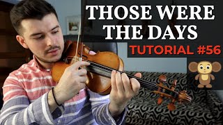 TUTORIAL VIOARĂ #56 🎻  THOSE WERE THE DAYS by Mary Hopkin (rezumat)