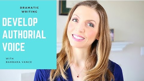 Develop Your Authorial Voice