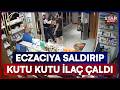 Eczanede 'Bedel Ödeyeceksin' Diye Tehdit Edip, Kutu Kutu İlaçla Kaçtı! | Star Ana Haber