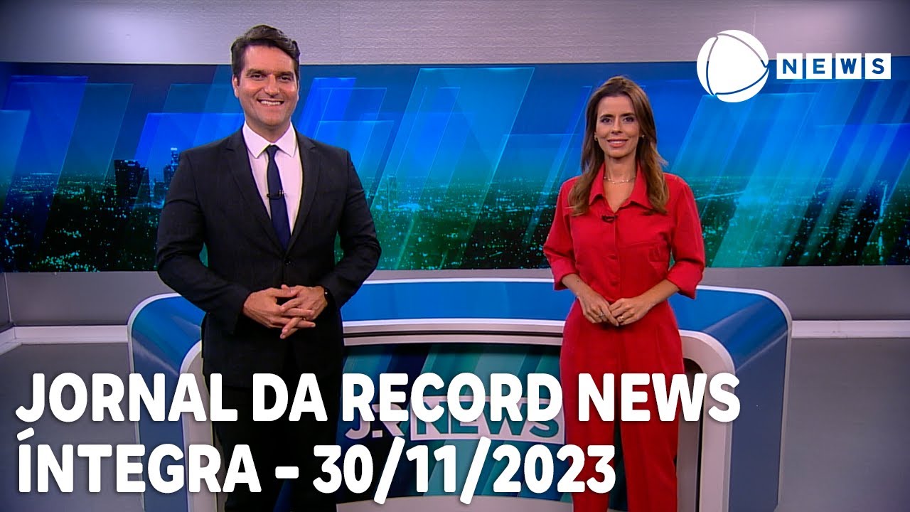 Jornal da Record News – 30/11/2023