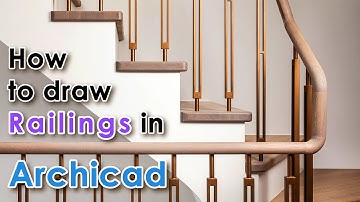 Archicad - How to draw railings [extended explanation]