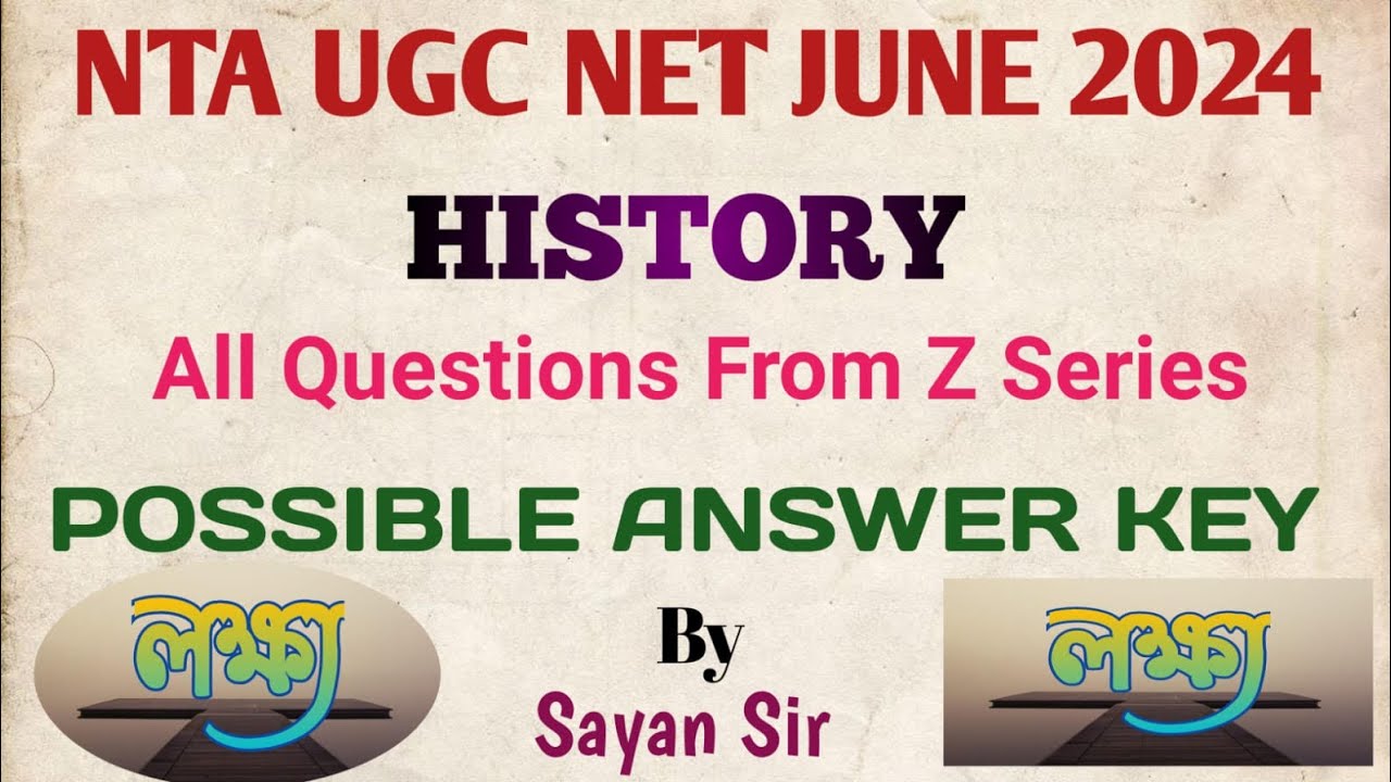 UGC NET JUNE 3024 HISTORY POSSIBLE ANSWER KEY FROM Z SERIES YouTube ugc-net-june-3024-history-possible-answer-key-from-z-series-youtube