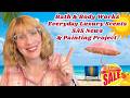 Bath &amp; Body Works Everyday Luxury Scents, SAS News &amp; Painting Project