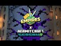 Farewell to Hermitcraft ▫ Empires SMP Season 2 ▫ Minecraft 1.19 Let&#39;s Play [Ep.31]