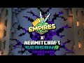 Farewell to Hermitcraft ▫ Empires SMP Season 2 ▫ Minecraft 1.19 Let's Play [Ep.31]