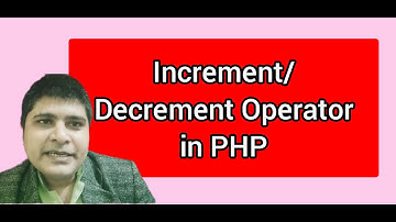 Increment and Decrement Operators in php | what are Increment and Decrement Operators in php (Hindi)