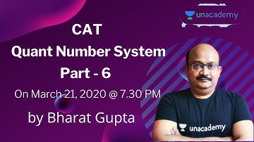 CAT Quant Number System Part - 6 | Bharat Gupta
