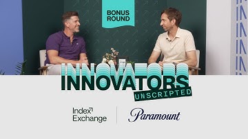 Innovators Unscripted Bonus Round: Paramount