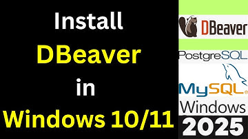 How to Install DBeaver on Windows 10/11 for MySQL or PostgreSQL complete Step-by-Step Guide| 2025