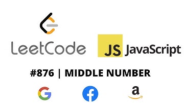 LEETCODE 876 (JAVASCRIPT) | MIDDLE NUMBER