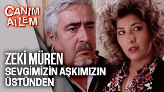 Canım Ailem| Zeki Müren- Sevgimizin Aşkımızın Üstünden Resimi