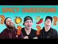 10 spicy questions (answered)