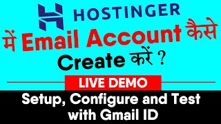 How to Create Email Account in Hostinger 2021 |  Hostinger Email Setup - Configure, Test with Gmail