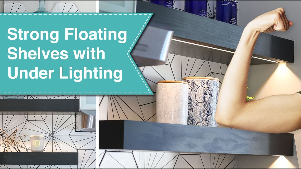 Insanely Strong Floating Shelves with LED Under Lighting YouTube