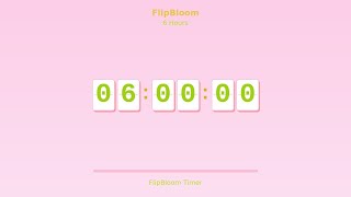 6 Hours Countdown Timer 🌸 Flip Clock with Simple Beeps 🔔 | FlipBloom