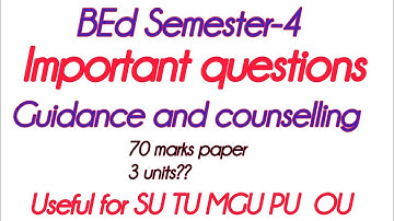 Guidance and counselling important questions BEd Semester-4 