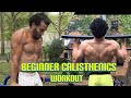 Calisthenics Workout for Beginners | Eric Rivera