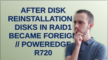 After disk reinstallation 2 disks in RAID1 became foreign // PowerEdge r720
