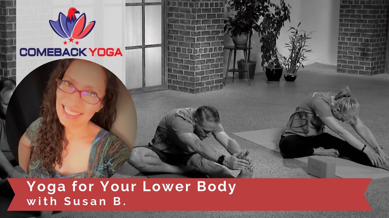 Yoga for the Lower Body with Susan B (Theme: Finding Resilience)