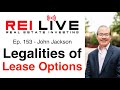 Legalities of Lease Options with John Jackson