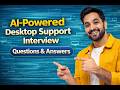 AI Desktop Support and IT Troubleshooting Interview Question Answer
