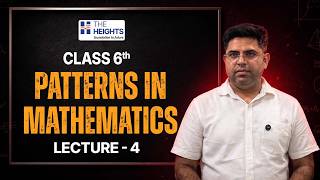 Class 6th Maths |  Chapter 1 - Pattern in Mathematics | Lecture - 4 | 𝐓𝐡𝐞 𝐇𝐞𝐢𝐠𝐡𝐭𝐬 #class6maths Wealth