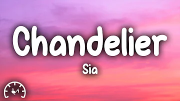 Sia - Chandelier (Lyrics)