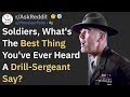 The Funniest Things The Drill Sergeant Said (r/AskReddit)