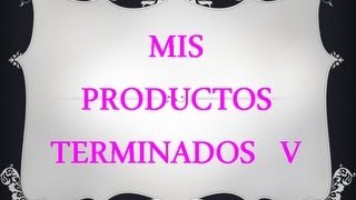 Mis Productos Terminados V