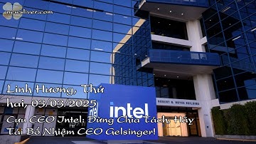 Cựu CEO Intel: Đừng Chia Tách, Hãy Tái Bổ Nhiệm CEO Gelsinger!