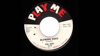 The Jury - Blowing Rock Play Me