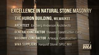 WMA 2022 - Excellence in Natural Stone Masonry - The Huron Building