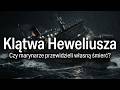 Klątwa Heweliusza - czy załoga przewidziała własną śmierć?