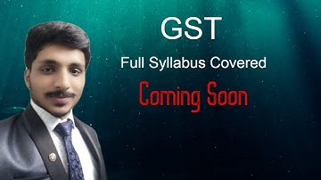 Full Cource of GST For B.com/B.A.  Students | By GST Ki Pathshala