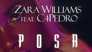 Zara Williams Feat. C4 Pedro - Posa (  Vídeo 🎶 )