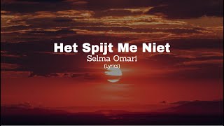 Selma Omari - Het Spijt Me Niet Lyrics
