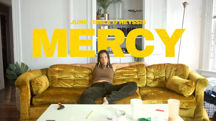 June Jissle & Heyssis - Mercy
