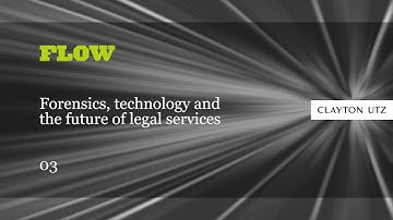 FLOW: Forensics, technology and the future of legal services 03:  AcquiRE
