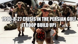 1990-8-27 Crisis in The Persian Gulf (Troop Build Up) (732AS Reservist Recalled to Active Duty)