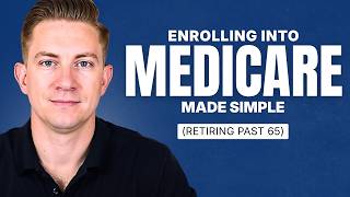 How To Enroll In Medicare If You're Retiring Soon | Medicare Made Simple