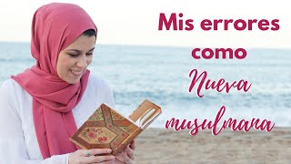 Mis ERRORES cuando me CONVERTÍ AL ISLAM | Aicha Fernandez