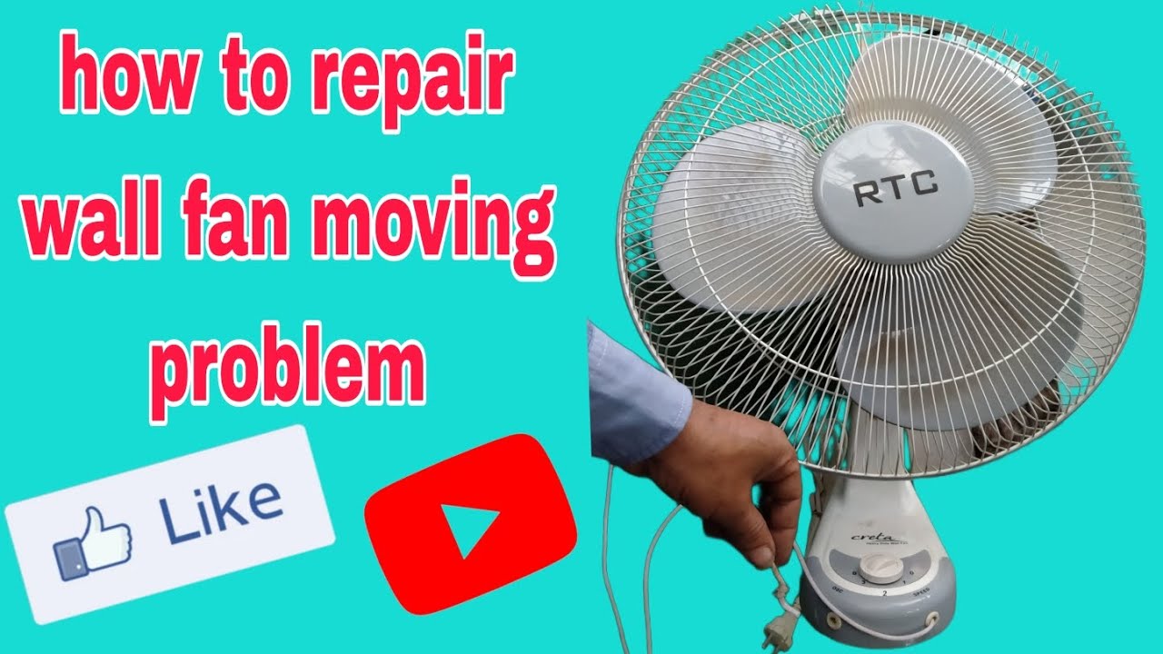 how to repair wall fan moving problem - YouTube