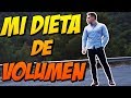 MI DIETA PARA GANAR MÚSCULO 💪 | Sin Piernas NO Hay Paraíso