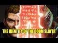 Doom Eternal - The Identity Of The Doom Slayer And How Everything Is Connected