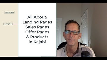 Kajabi Explained: Sales vs Landing Pages, Offers & Products