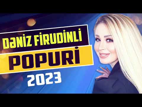 Deniz Firudinli  - Popuri Toy Mahnilari 2023